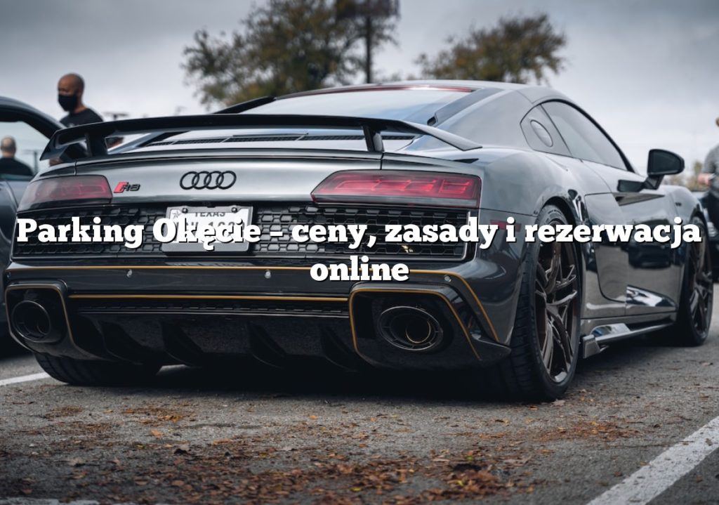 Parking Okęcie – ceny, zasady i rezerwacja online