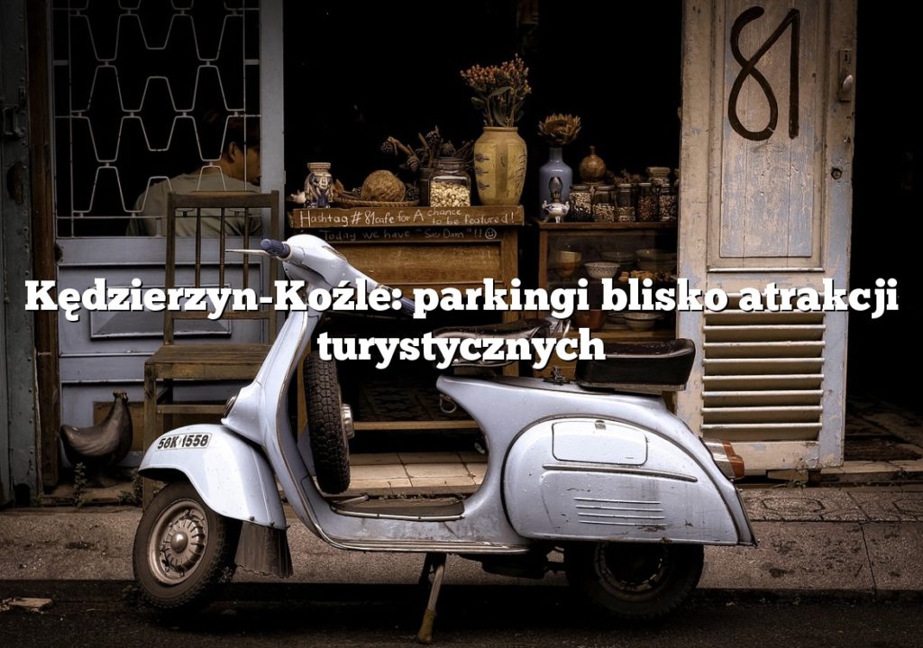 Kędzierzyn-Koźle: parkingi blisko atrakcji turystycznych